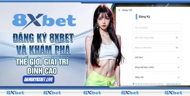 Điều kiện đăng ký 8xbet